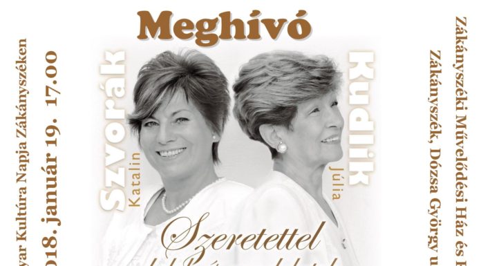 Kudlik Júlia és Szvorák Katalin előadóestje Zákányszéken