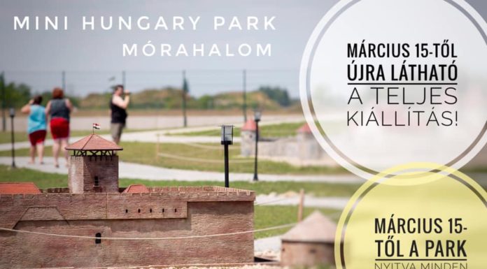 Március 15-től hosszabbított nyitva tartással várja látogatóit a mórahalmi Mini Hungary Park