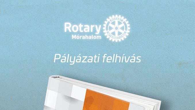 Szépirodalmi és képzőművészeti pályázatot hirdet a Rotary Club Mórahalom